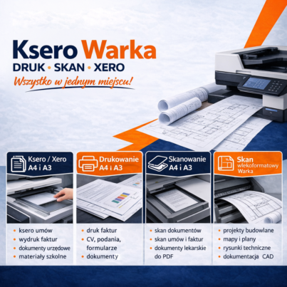 Ksero Warka – gdzie wykonać wydruki, skany i projekty budowlane?